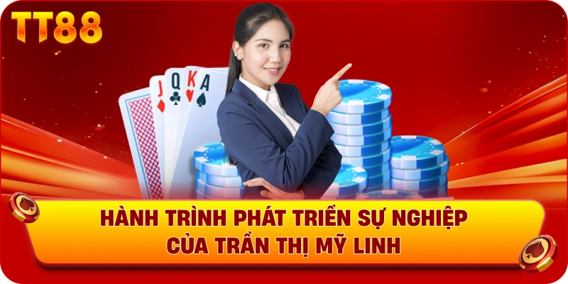 Hành trình phát triển sự nghiệp của Trần Thị Mỹ Linh